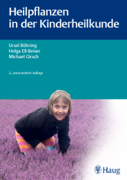 Buchcover: Heilpflanzen in der Kinderheilkunde. Das Praxis-Lehrbuch, 2. Auflage